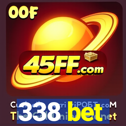338 bet